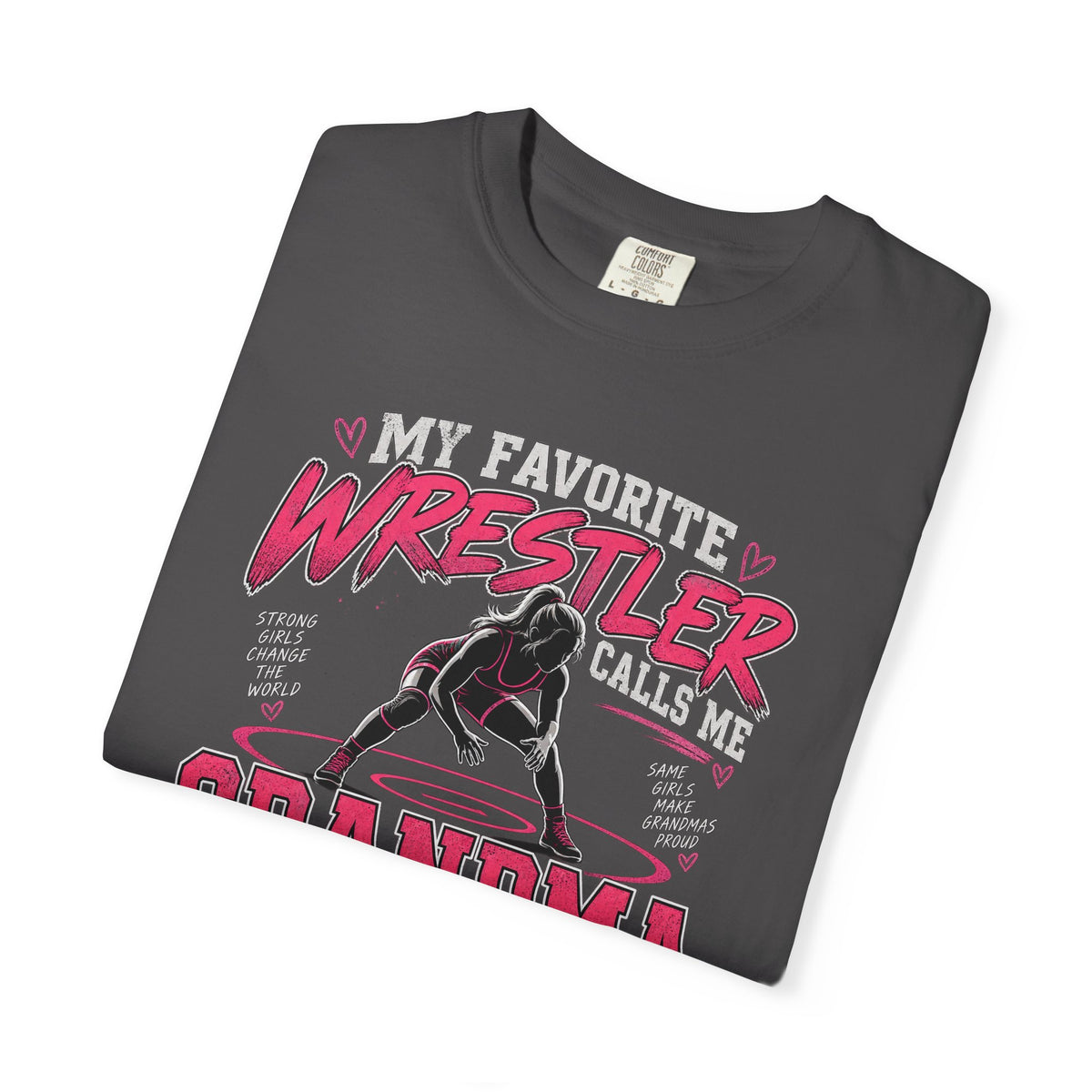 My Favorite Wrestler Calls Me Grandma T-Shirt | Wrestling Grandma Tee