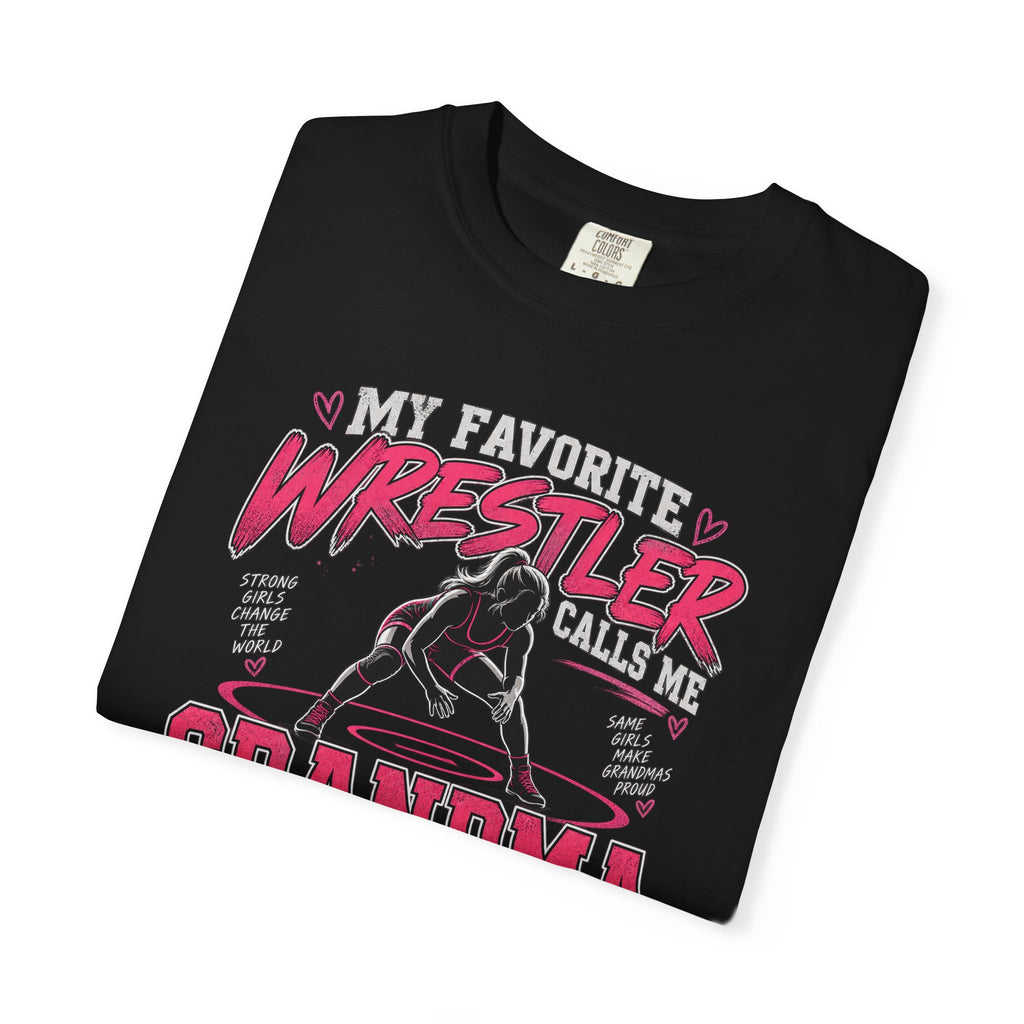 My Favorite Wrestler Calls Me Grandma T-Shirt | Wrestling Grandma Tee
