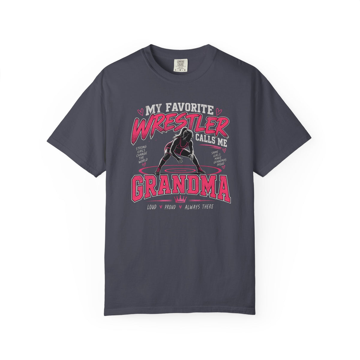 My Favorite Wrestler Calls Me Grandma T-Shirt | Wrestling Grandma Tee