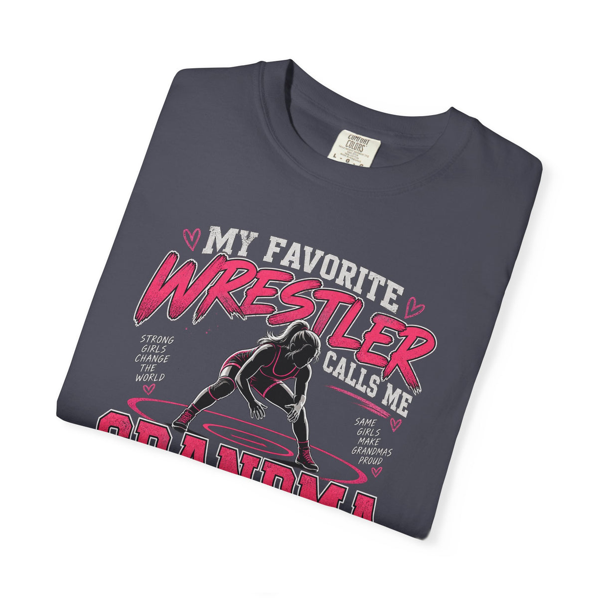 My Favorite Wrestler Calls Me Grandma T-Shirt | Wrestling Grandma Tee